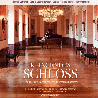 Klingendes Schloss (Liedkunst der Goethezeit im Stadtschloss Weimar) by Thomas Stimmel