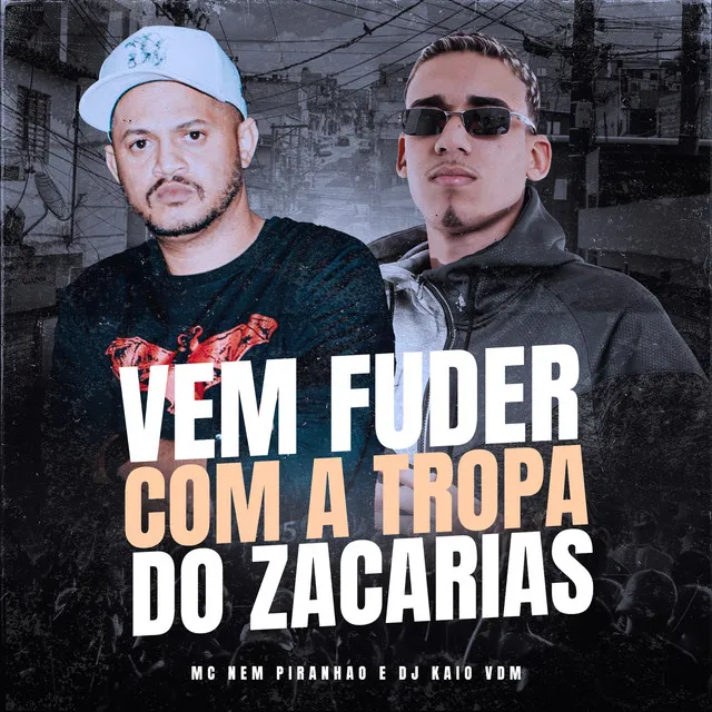 Vem Fuder Com a Tropa do Zacarias