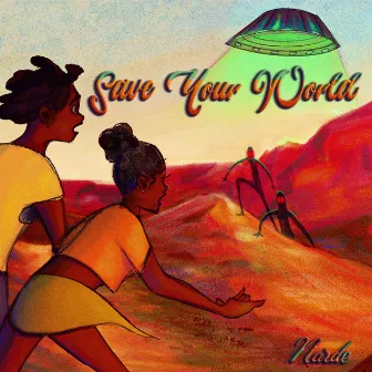 Save Your World by Narde