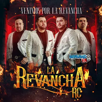 Venimos Por La Revancha by La Revancha RC