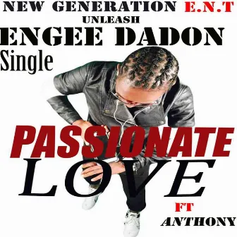 Passionate Love (Live) [feat. Anthony] by Engee Dadon