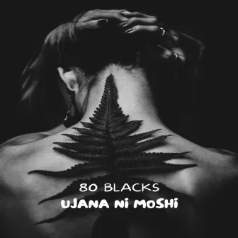 Ujana Ni Moshi by 80 Blacks