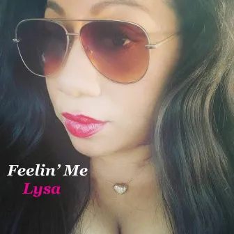 Feelin' me by Lysa