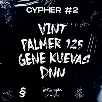 Beat and Rhymes | Cypher #2 by Beat And Rhymes