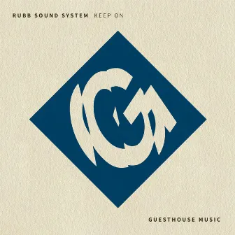 Keep On by Rubb Sound System