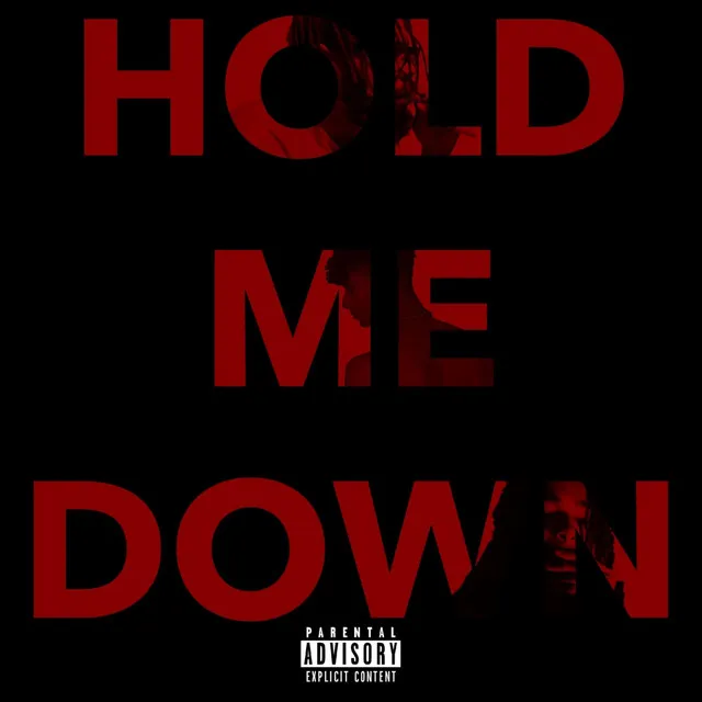 Hold Me Down