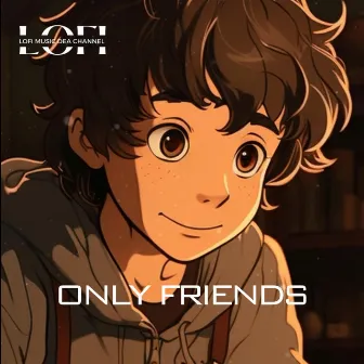 Only Friends by Unknown Artist