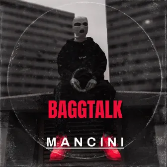 Baggtalk by Mancini