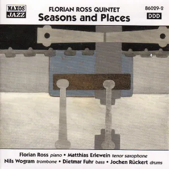 Florian Ross Quintet: Seasons and Places by Florian Ross