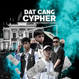 Đất Cảng Cypher (feat. Bachman, Flava Sati, Ferbient) by Peakrozes