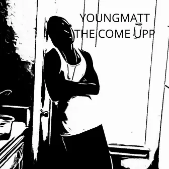 THE COME by YOUNGMATT