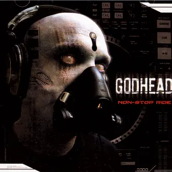 Non-Stop Ride by Godhead