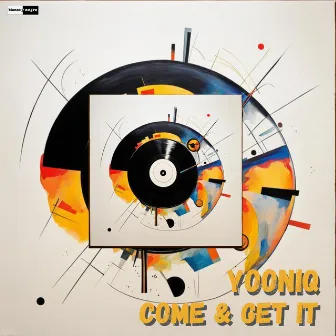 Come & Get It by Yooniq