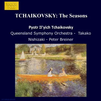 Tchaikovsky: Seasons (The) by Queensland Symphony Orchestra