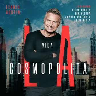 La Vida Cosmopolita by Leonid Agutin