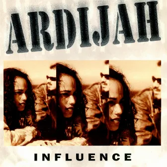 Influence by Ardijah