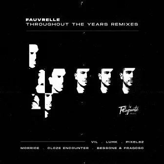 Throughout the Years (Remixes) by Fauvrelle