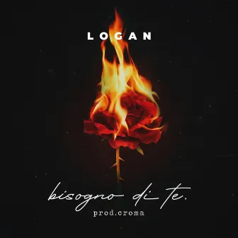 Bisogno di te by Logan