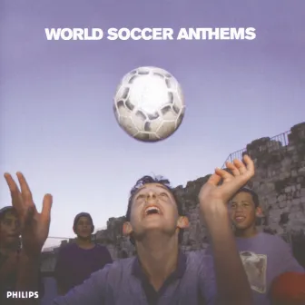 World Cup Anthems by Unknown Artist