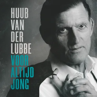 Voor Altijd Jong by Huub van der Lubbe