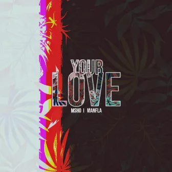 Your Love by ManfLa