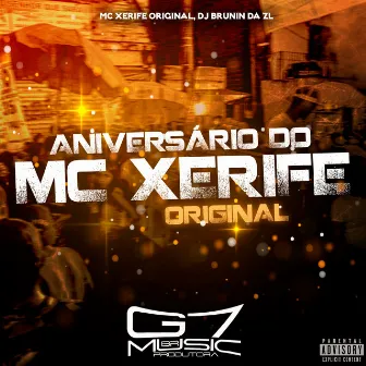 Aniversário do Mc Xerife Original by MC XERIFE ORIGINAL