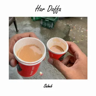 Har Daffa by Saheb Ashish