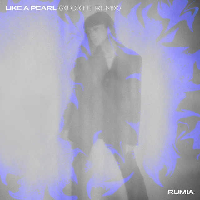 Like a Pearl (Kloxii Li Remix)