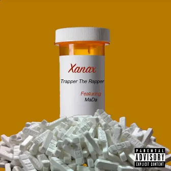 Xanax by Trapper the Rapper