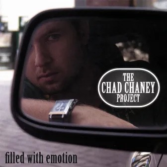 Filled With Emotion by Chaney