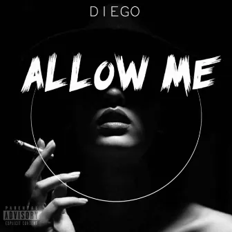 Allow Me by Diego