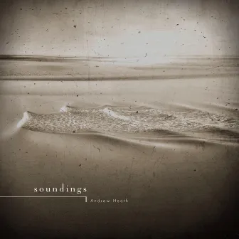 Soundings by Andrew Heath