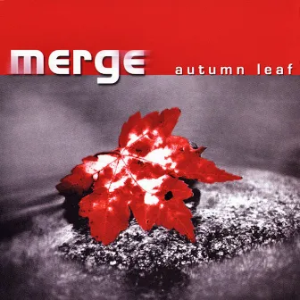 Autumn Leaf (Remastered 2019) by Merge