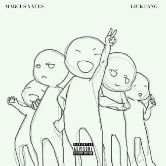 Good Friends (feat. LiuKhang) by Marcus Yates