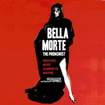 Bella Morte by The Premonist