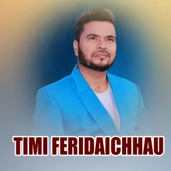 TIMI FERIDAICHHAU by Govinda Madhur Acharya