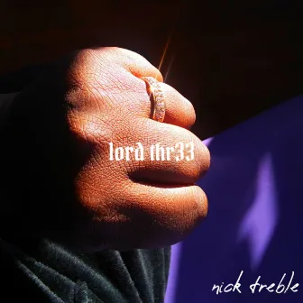 Lord Thr33 by Nick Treble