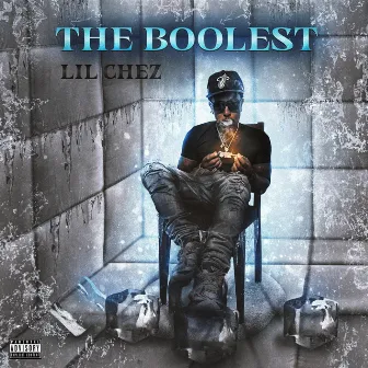 The Boolest by Lil Chez