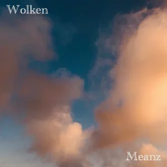 Wolken by Meanz