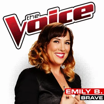 Brave (The Voice Performance) by Emily B