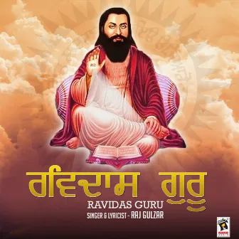 Ravidas Guru by Raj Gulzar