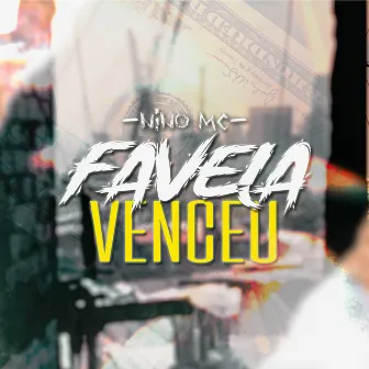 Favela Venceu by MC Nino GC