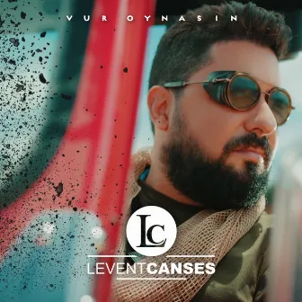 Vur Oynasın by Levent Canses