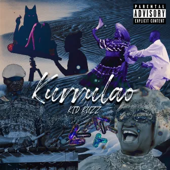 Kurrulao by Kid Kuzz