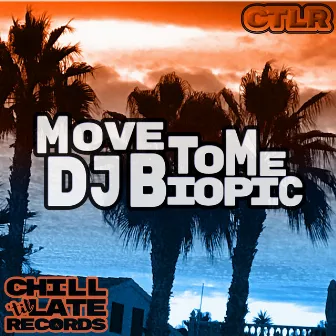 Move To Me by DJ Biopic