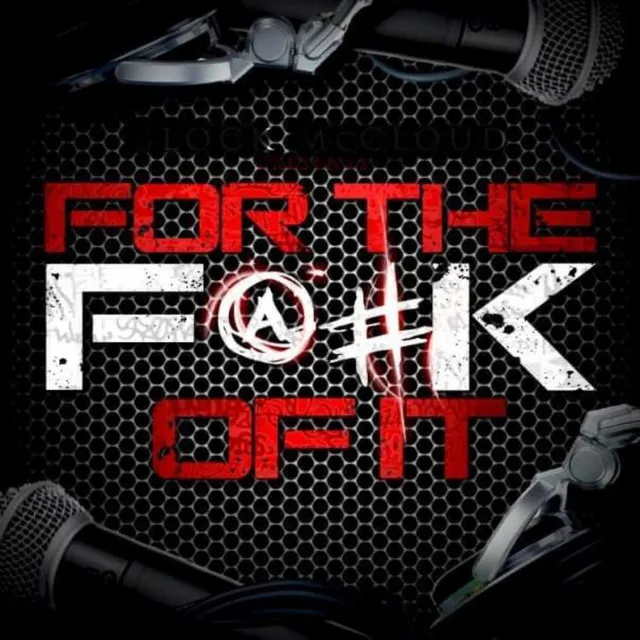 Words & Rhymes Presents: For The F@#k Of It