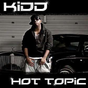 Hot Topic by Kidd