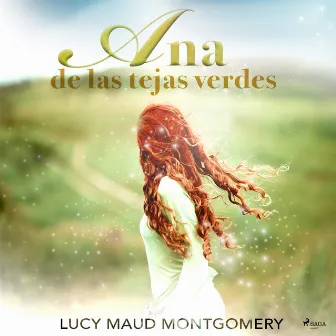 Ana de las tejas verdes by Lucy Maud Montgomery