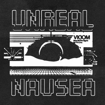 Unreal Nausea by FYI Chris