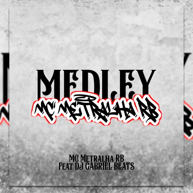 Medley - Metralha RB